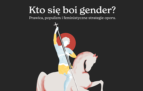 GRAFF & KOROLCZUK: GENDER JEST W CENTRUM WSPÓŁCZESNEJ POLITYKI